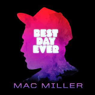 Mac Millers fifth mixtape, Best Day Ever,  was released March 11, 2011.