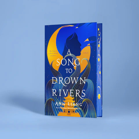 The book "A Song To Drown Rivers" by Ann Liang.