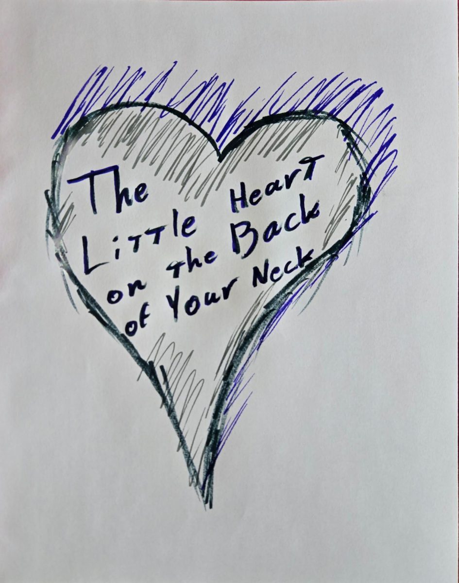The Little Heart on the Back of Your Neck